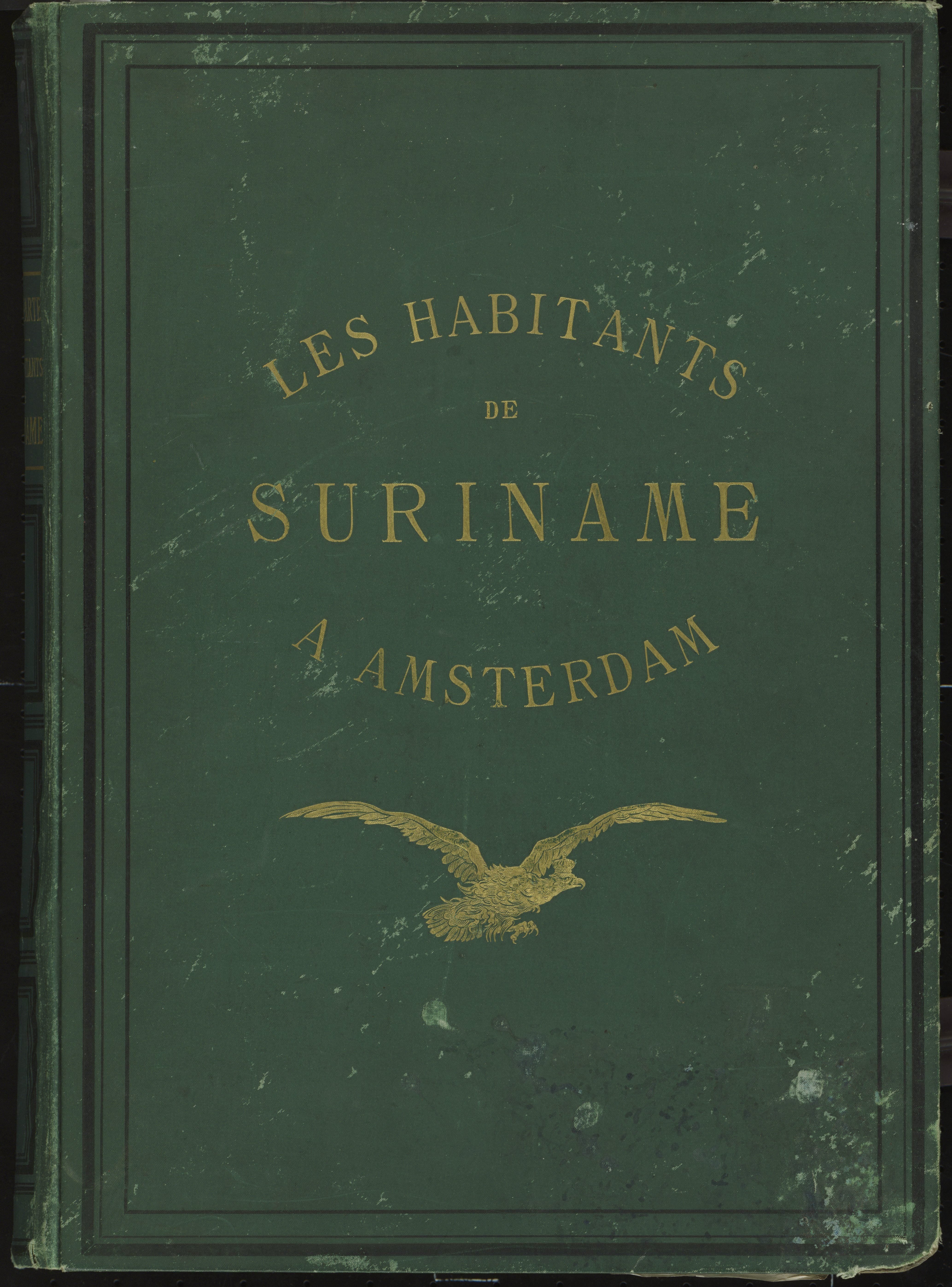 Les Habitants de Suriname. Notes recueillies à l'Exposition Coloniale d'Amsterdam en 1883