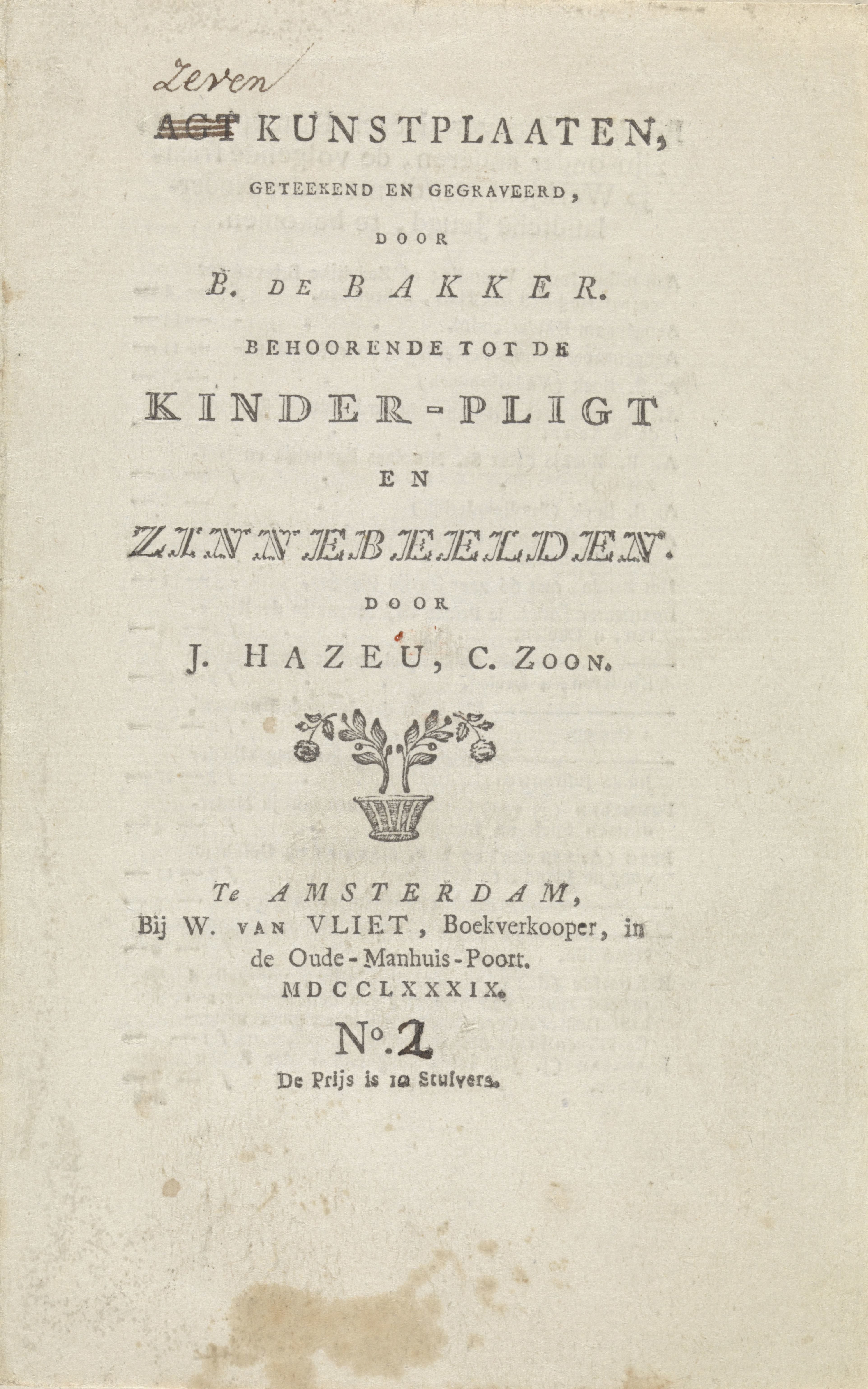Titelpagina voor: Johannes Cornelisz. Hazeu, Agt kunstplaaten behoorende tot de Kinderpligt en zinnebeelden, Amsterdam 1789