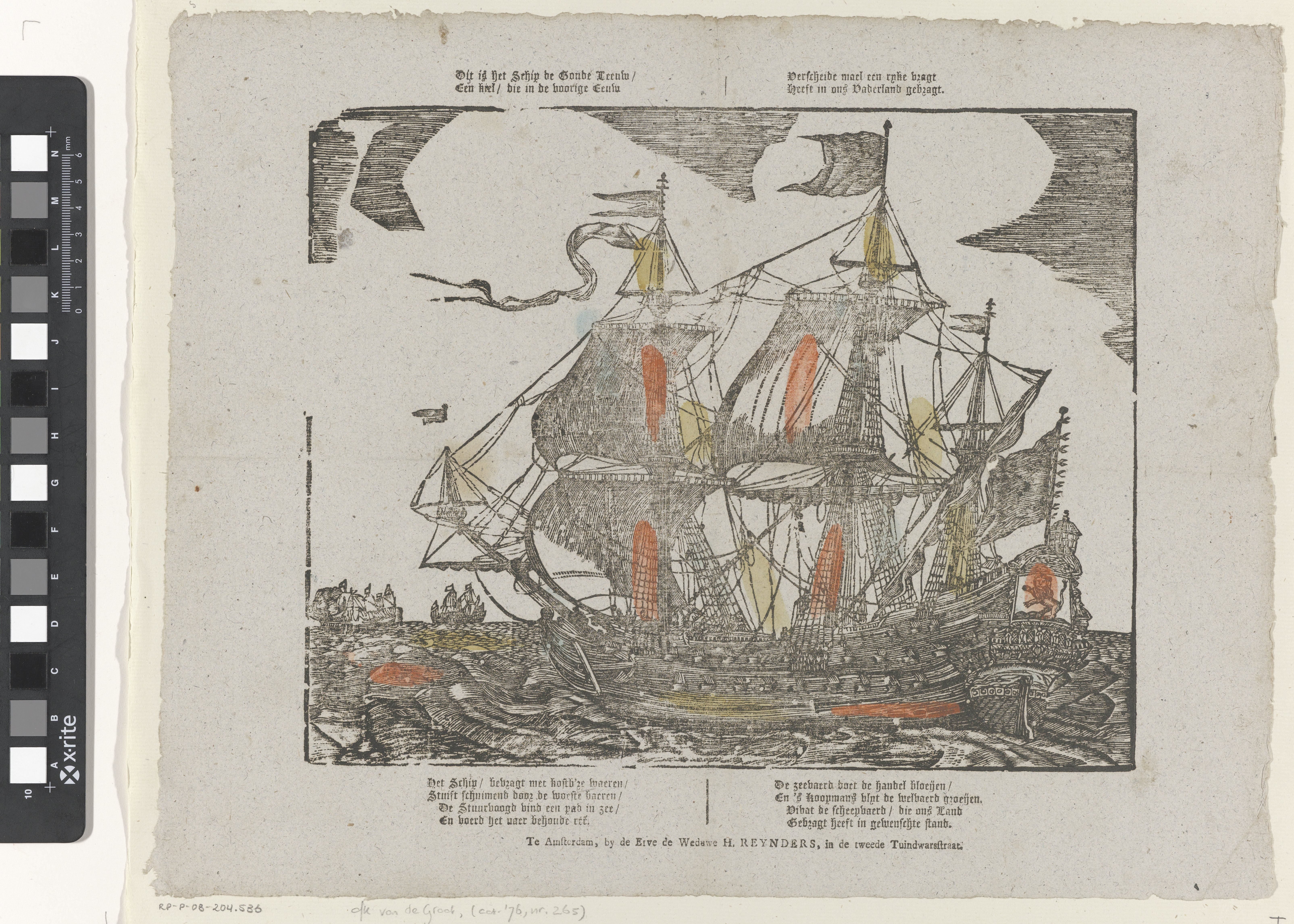 Dit is het schip de Goude Leeuw / Een kiel / die in de voorige eeuw / Verscheide mael een ryke vragt / Heeft in ons vaderland gebragt