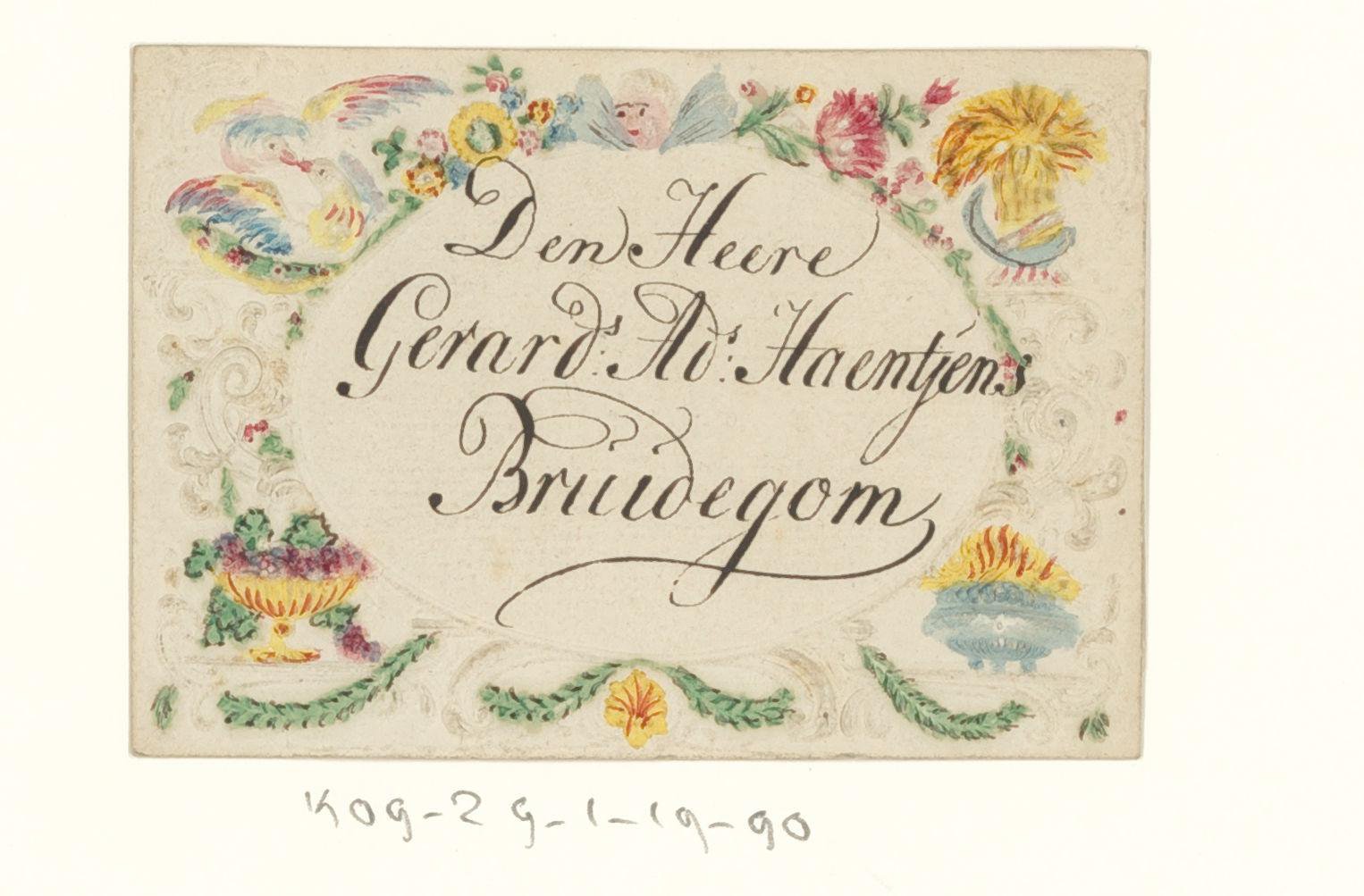 Bruiloftskaart voor de bruidegom 'Den Heere Gerard.s Ad.s Haentjens'