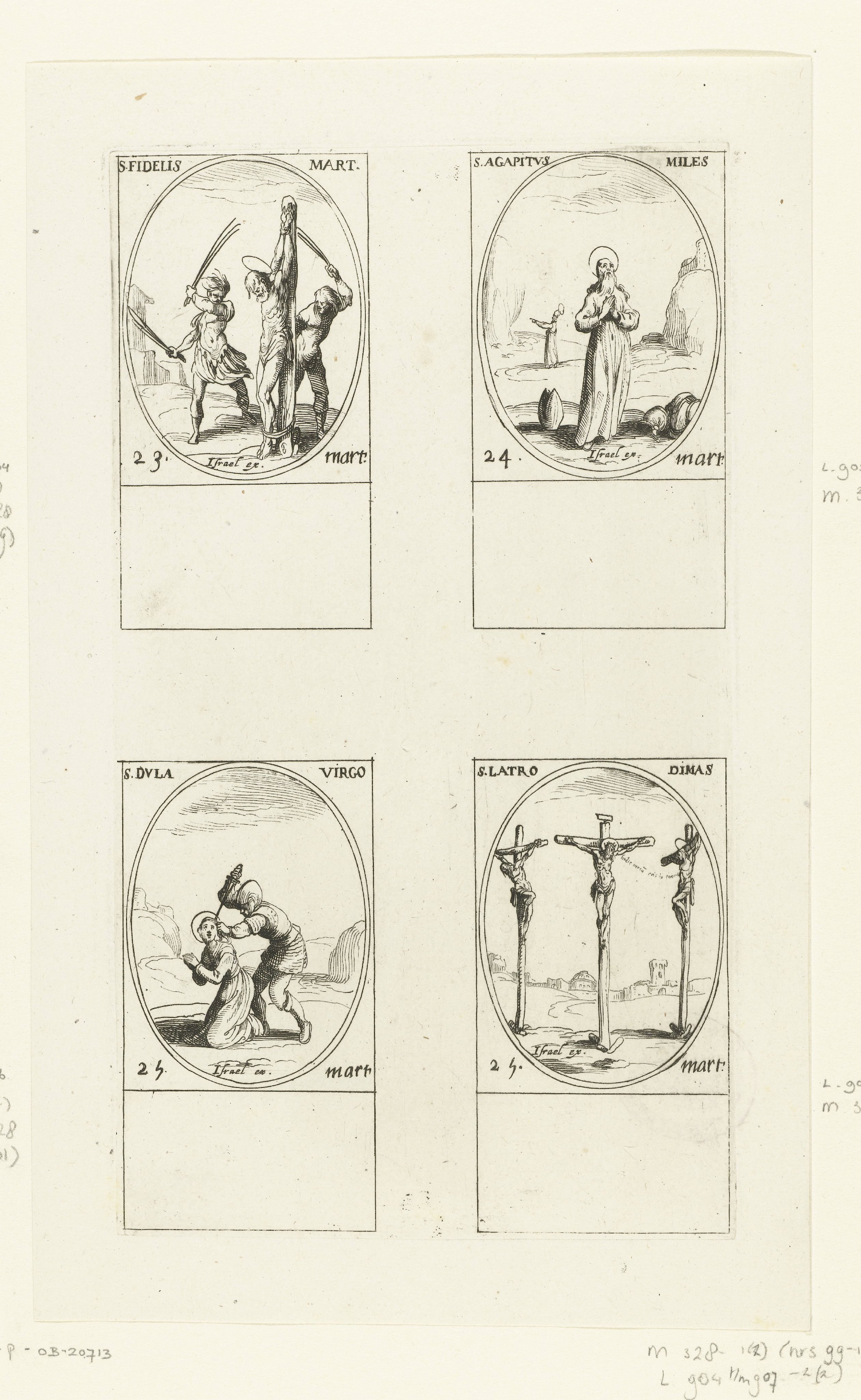 Heilige Fidelis, Heilige Agapitus, Heilige Dula (Theodula), Heilige Dismas (23-25 maart)