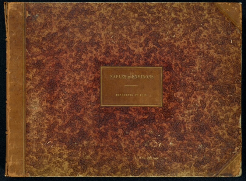 Naples et Environs. Monuments et Vues. (cover title) [Architectural studies and views of Naples, Italy and the surrounding area]