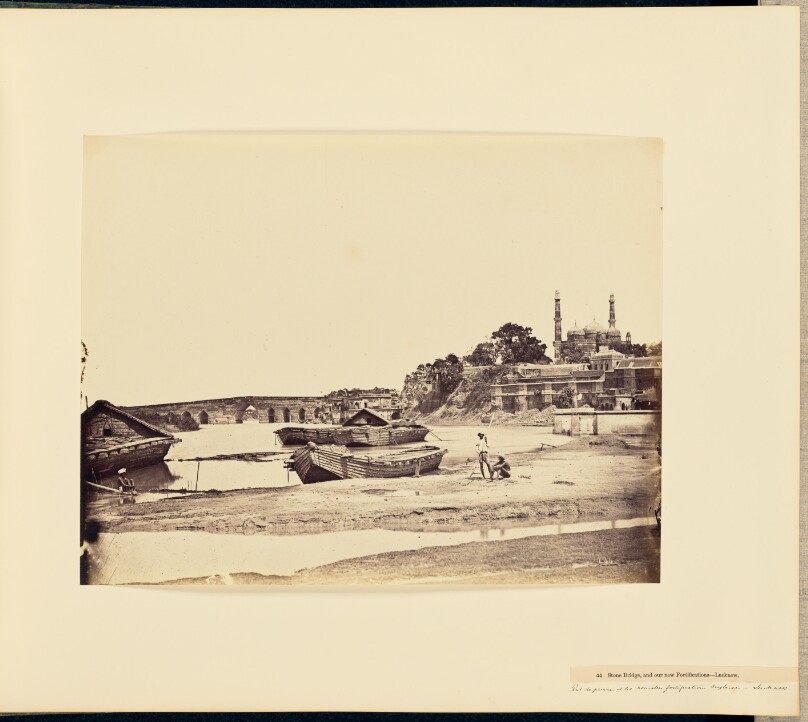 [The Stone Bridge, and Our New Fortifications, Lucknow]