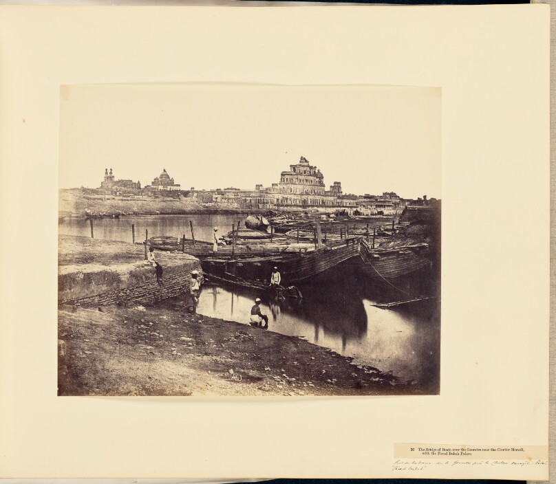 [The Bridge of Boats Over the Gomti River Near the Chutter Munzil, with the Fared Buksh Palace]
