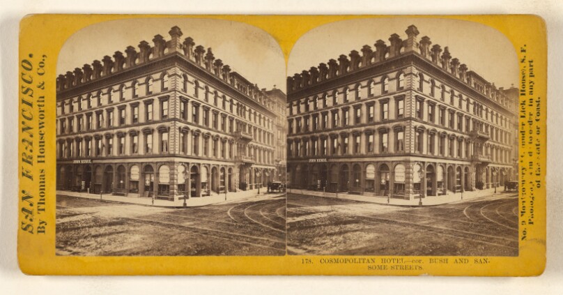 Cosmopolitan Hotel - cor. Bush and Sansome Streets.