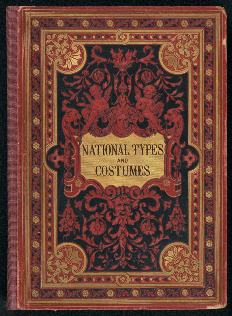 National Types and Costumes. With Explanatory Text.