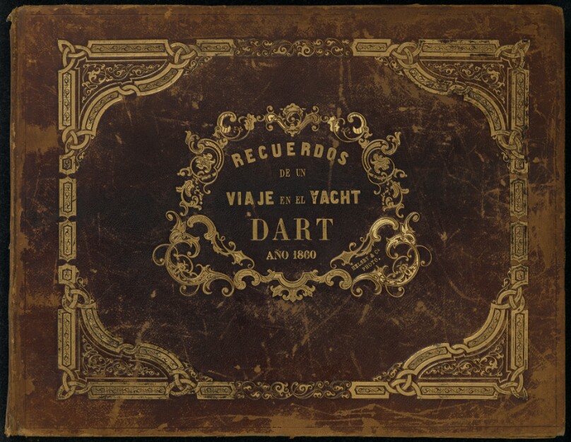 Recuerdos de un Viaje en el Yacht "Dart". Año 1860.