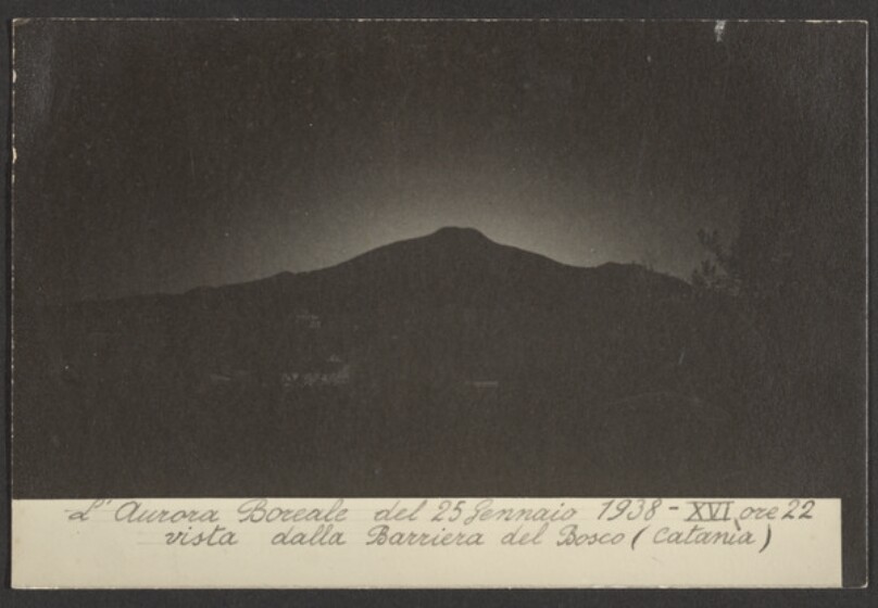 L'Aurora Boreale del 25 Gennaio 1938 - XVI ore 22 vista dalla Barriera del Bosco (Catania)