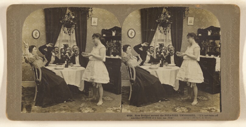 How Bridget served the POTATOES UNDRESSED. "I'll not take off another STITCH if I lose me JOB".