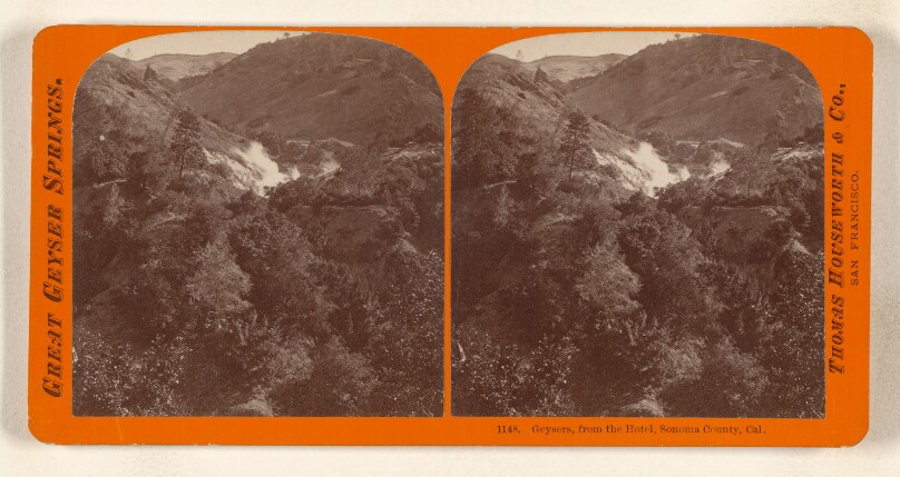 Geysers, from the Hotel, Sonoma County, Cal.