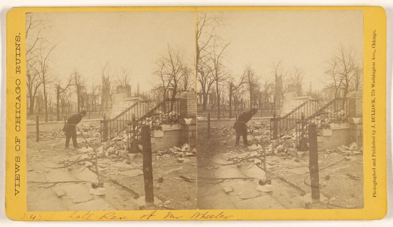 [Late Residence of Mr. Wheeler, Ruins of the Chicago Fire, 1871]