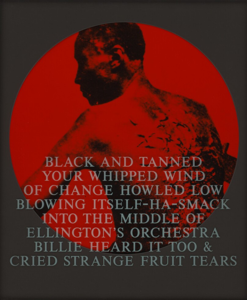Black and Tanned Your Whipped Wind of Change Howled Low Blowing Itself - Ha - Smack into the Middle of Duke Ellington's Orchestra Billie Heard It Too & Cried Strange Fruit Tears