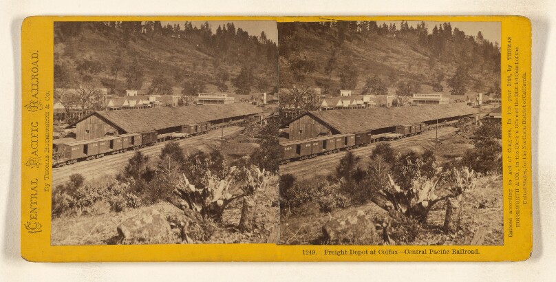 Freight Depot at Colfax - Central Pacific Railroad.