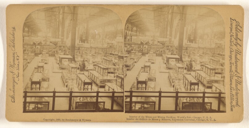 Interior of the Mines and Mining Building, World's Fair, Chicago, U.S.A.