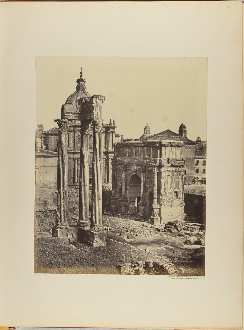 L'Arc de Septime Sevère au Forum, façade du nord avec les restes du Temple de Vespasien