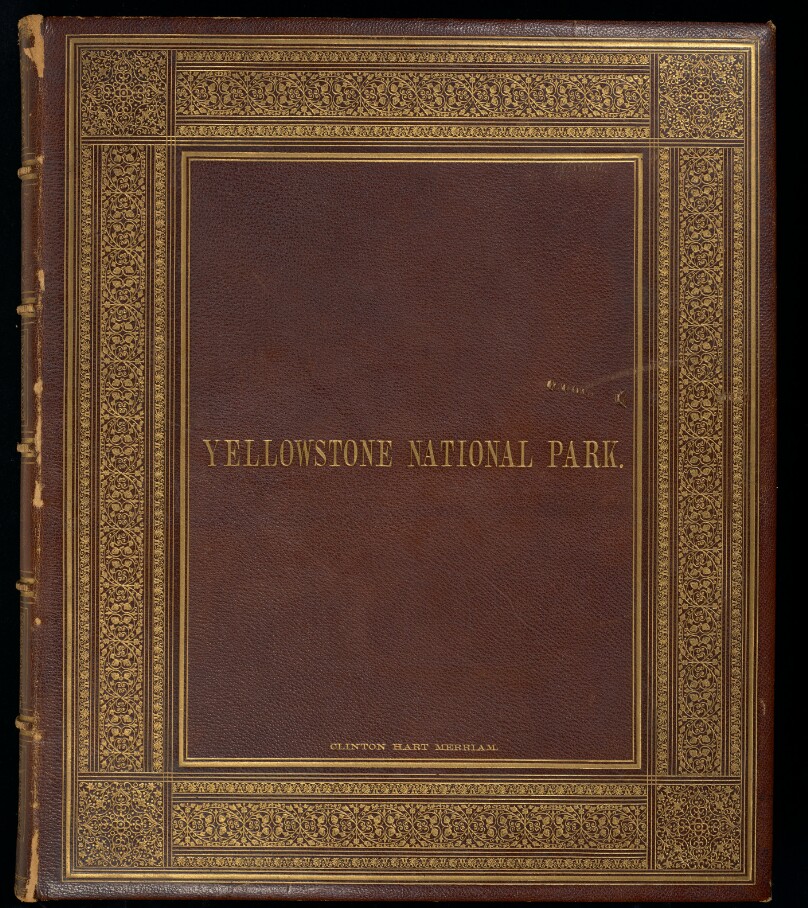 Photographs of the Yellowstone National Park and Views of Montana and Wyoming Territories.