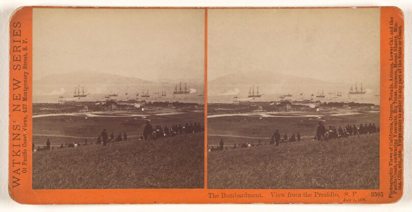 The Bombardment. View from the Presidio, S.F. July 5, 1876.