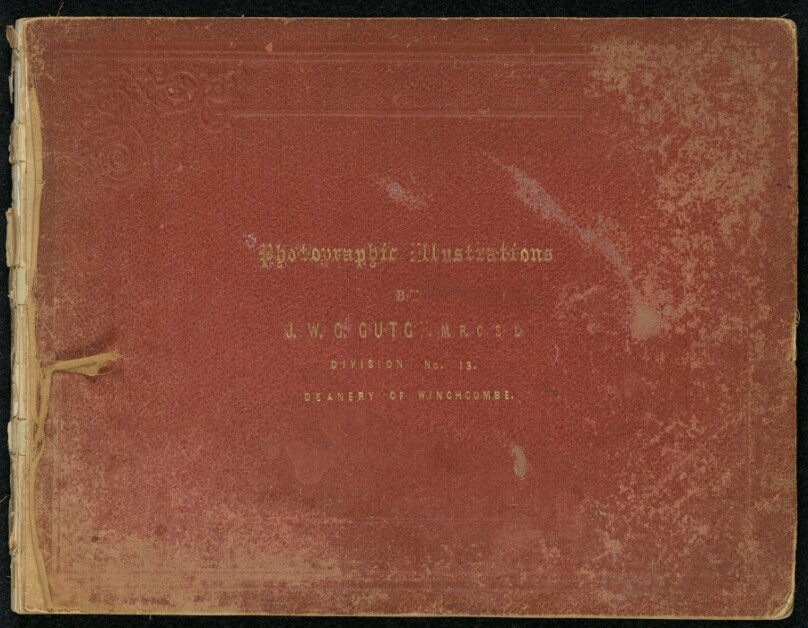 Photographic Illustrations by J.W.G. Gutch, M.R.C.S.L. Division No. 13. Deanery of Winchcombe