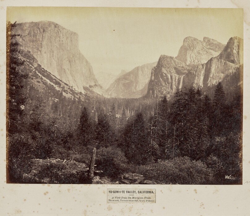 Yo-Sem-i-te Valley, California. A View from the Mariposa Trail. Tis-sa-ack, Tu-toch-ah-nu-lah, Loya, Pohono
