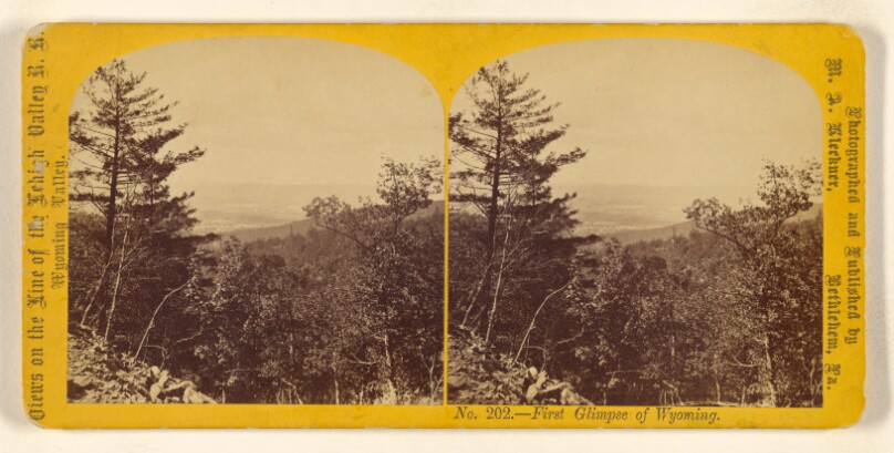 First Glimpse of Wyoming. [Penna.]
