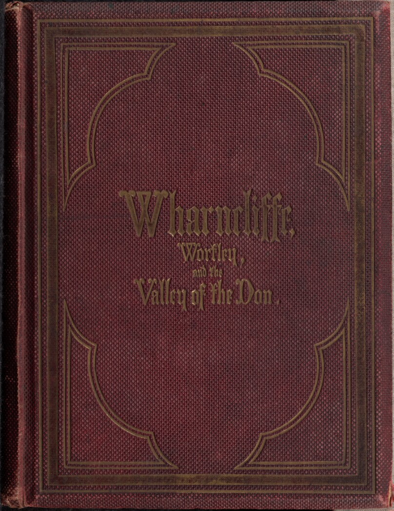 Wharncliffe, Wortley, and the Valley of the Don. Photographically Illustrated by Theophilus Smith.