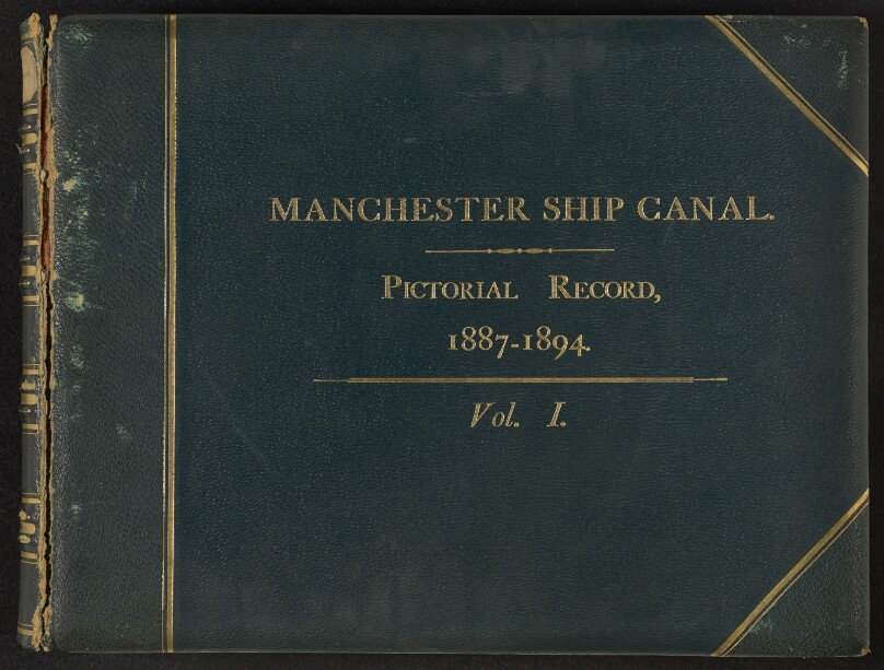 The Manchester Ship Canal. A Pictorial Record of its Construction, 11th November, 1887, to 1st January, 1894. Volume I. Eastham to Latchford.