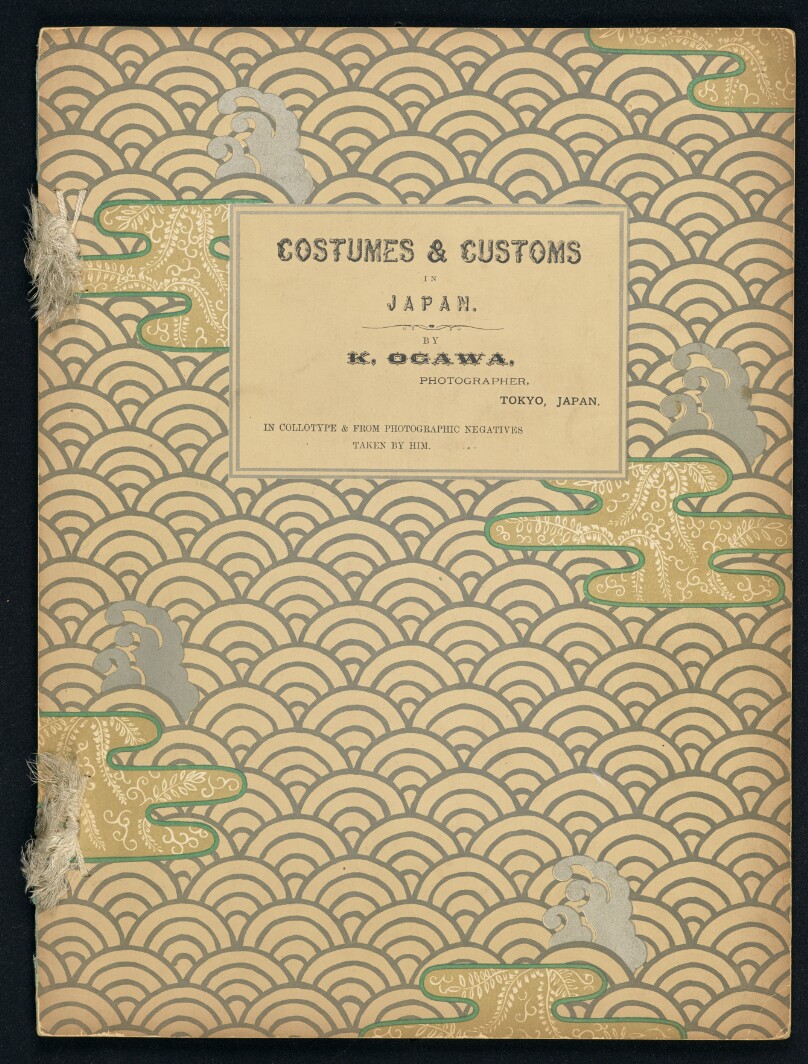 Costumes & Customs in Japan. By. K. Ogawa, Photographer, Tokyo, Japan. In Collotype & From Photographic Negatives Taken by Him.