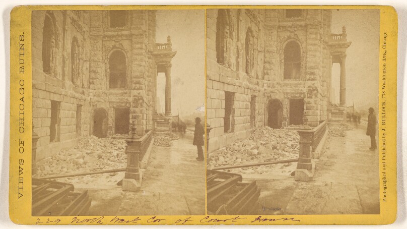 [North West corner of Court House, Ruins of the Chicago Fire, 1871]