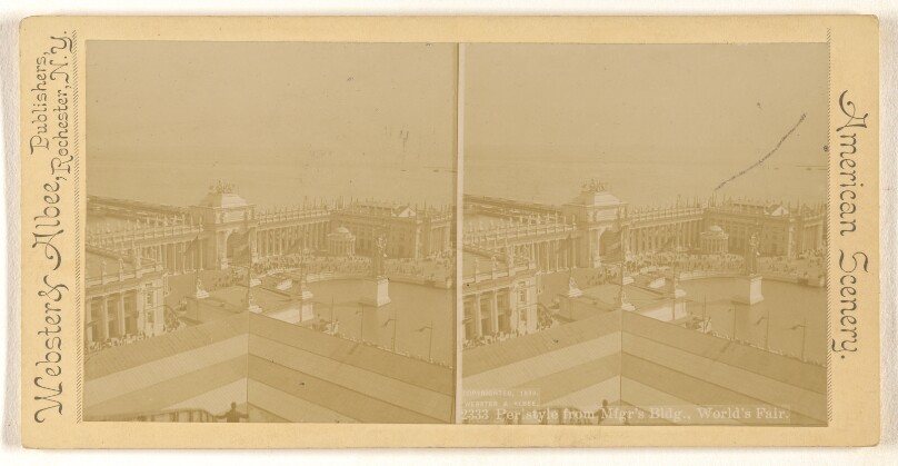 Peristyle from Mfgr's Bldg., World's Fair.