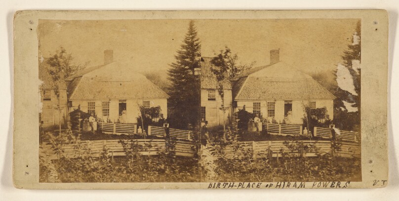 Hills and Dales of New England. Birth place of Hiram Powers, the eminent Sculptor, Woodstock, Vt.