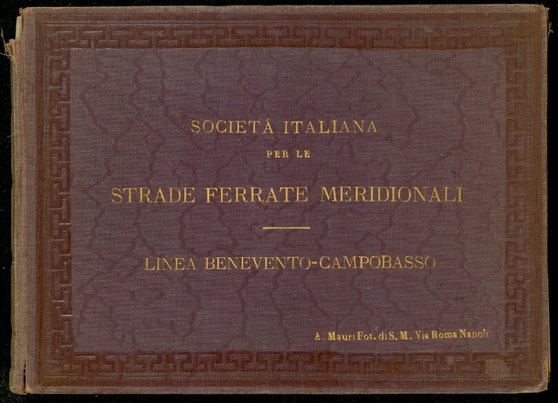 Società per le Strade Ferrate Meridionali. Linea Benevento-Campobasso