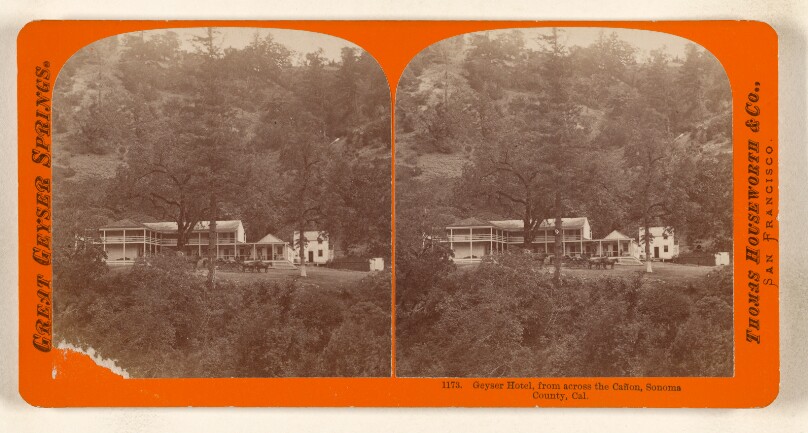 Geyser Hotel, from across the Canon, Sonoma County, Cal.
