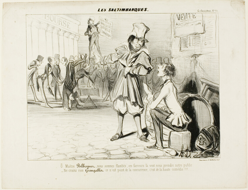 The Mountebanks. “- Oh Maître Bilboquet, we have had it... these clowns will steal our show! Don't you worry, Gringaillet, they're no competition, they are just comedians!,” from Les Saltimbanques
