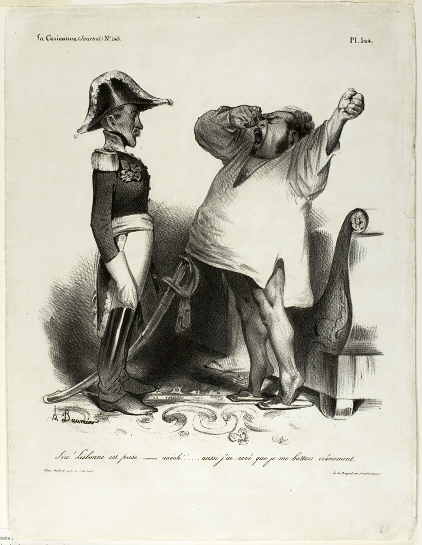 “- Sire! Lisbon has been captured. - aaaah!!... and I dreamt that I had fought courageously!,” plate 304