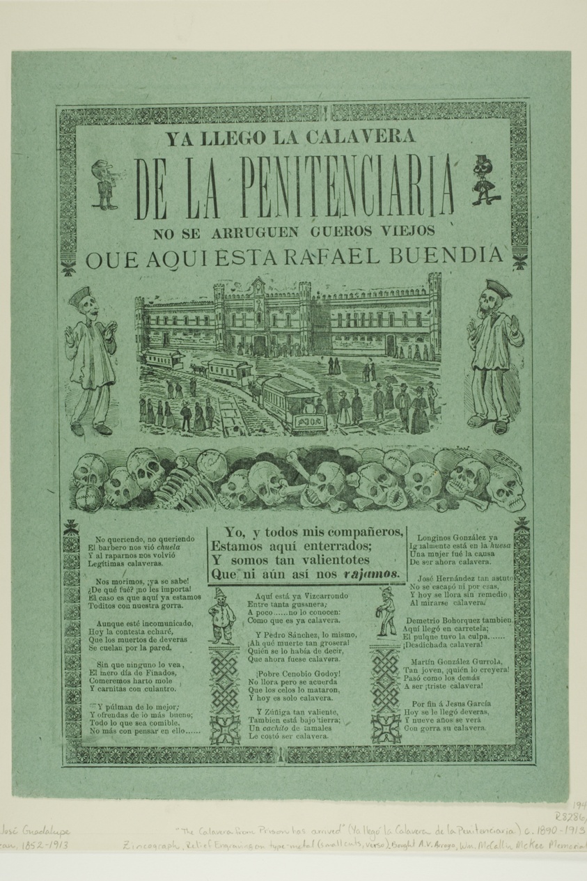 The Calavera of the Penitentiary Has Just Arrived. Don't Shrivel Up, Old Skins, Here is Rafael Buendia