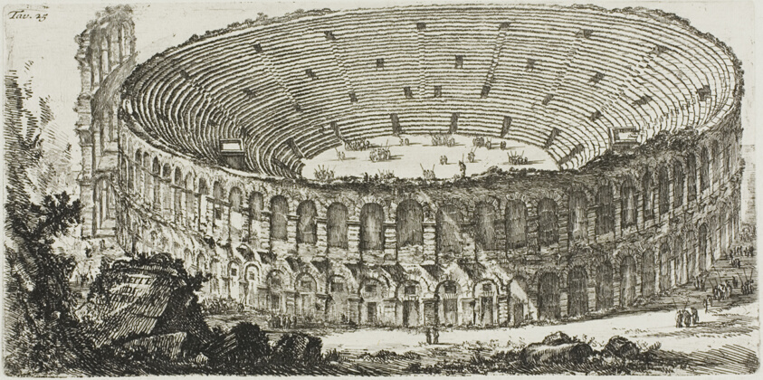 Ampitheater of Verona, plate 25 from Some Views of Triumphal Arches and other monuments