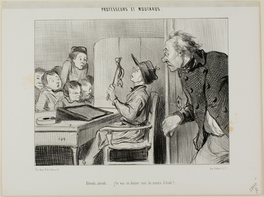 “Just you wait, I'm going to show you who is the teacher here...,” plate 11 from Professeurs Et Moutards