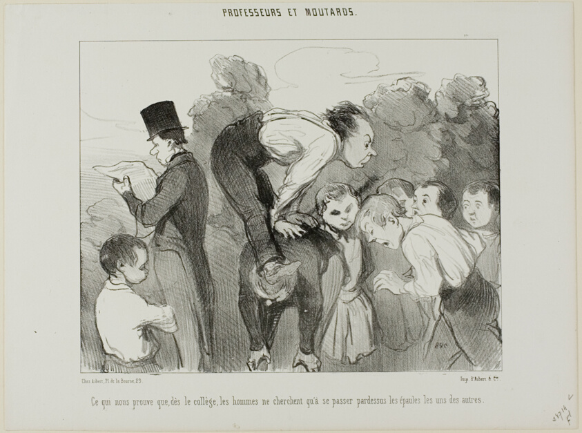 Which proves again that already since high school man supports himself on the shoulders of his kin in order to advance in life, plate 30 from Professeurs Et Moutards