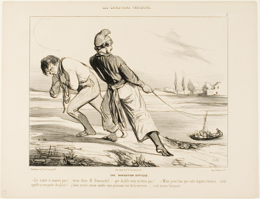 A Difficult Navigation. “- The boat doesn't move! Pull Dumouchel, pull.... why the devil don't you pull! - But I am doing nothing else than that for the last three hours!.... and this is called a pleasure trip! I'd rather sell my prunes in rue de la Verrerie.... that's less tiring!,” plate 6 from Les Canotiers Parisiens
