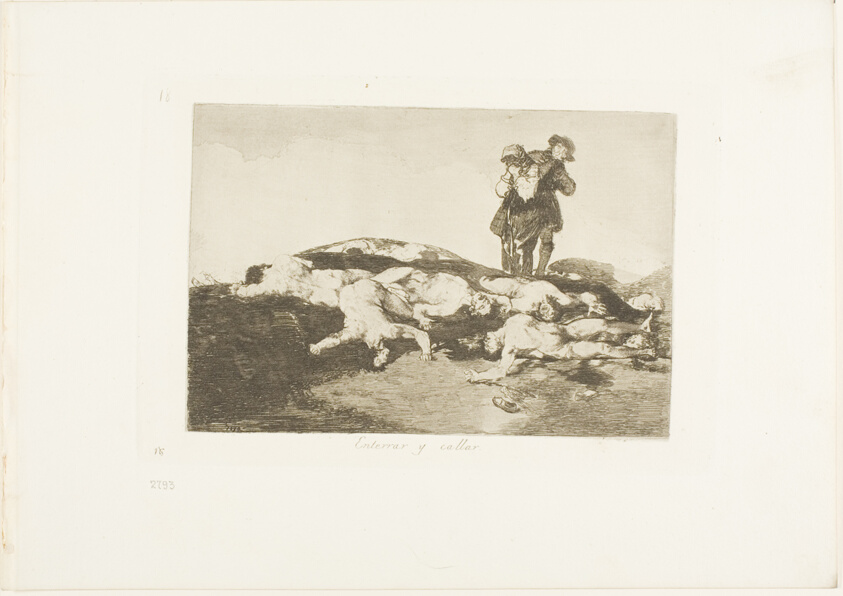 Bury them and keep quiet, plate 18 from The Disasters of War