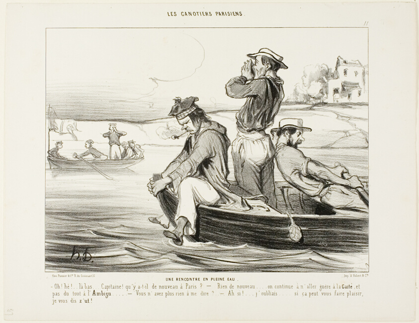 An Encounter in Open Water. “- Hello... down there... Captain.., what's new in Paris? - Nothing new really... still no one goes to the Gaieté or the Ambigu. - Don't you have anything else to tell me? - Oh yes,... I forgot... I hope you like it... shut up!,” plate 11 from Les Canotiers Parisiens