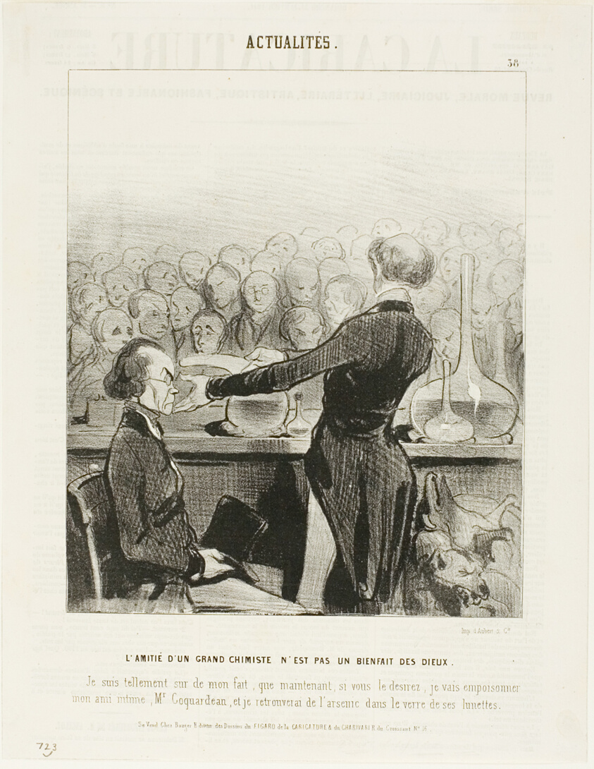 Friendship With a Great Chemist is Not Always a Godsend… “I am so sure of my findings that I will now poison my best friend, Mr. Coquardeau, and I will retrieve arsenic in his eyeglasses,” plate 39 from Émotions Parisiennes