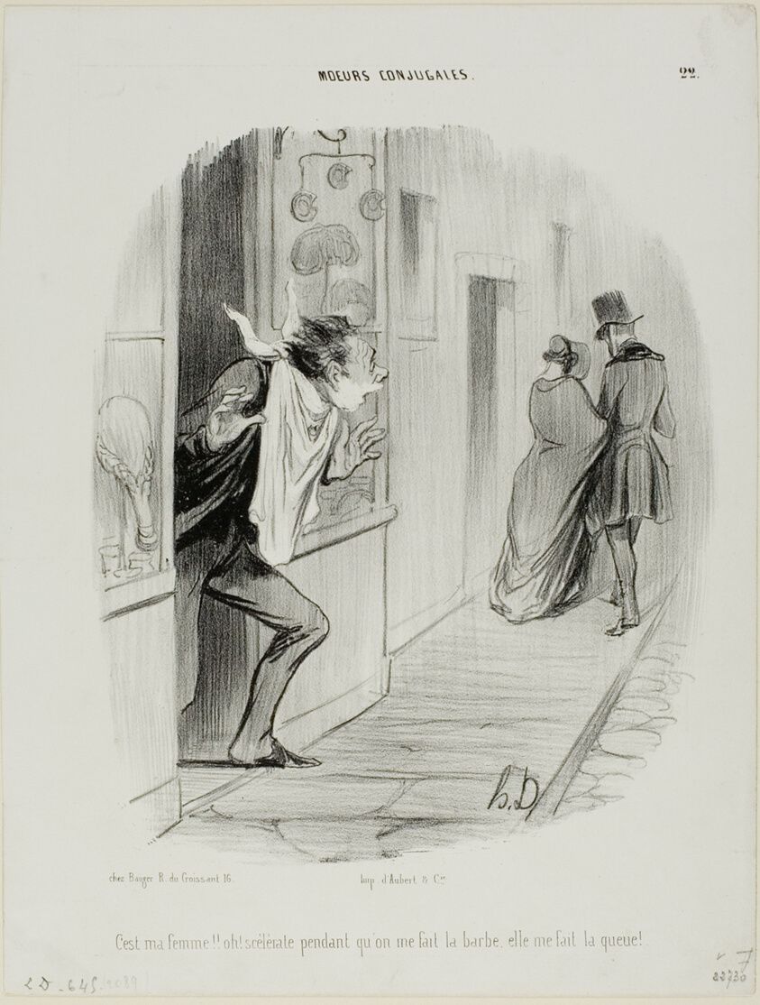 “There goes my wife!! Oh, the wretch, while I'm having a shave she's making a cuckold of me!,” plate 22 from Moeurs Conjugales