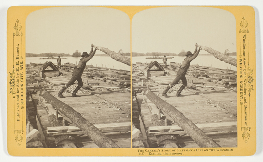 Earning their money, from the series "The Camera's Story of Raftman's Life on the Wisonsin"