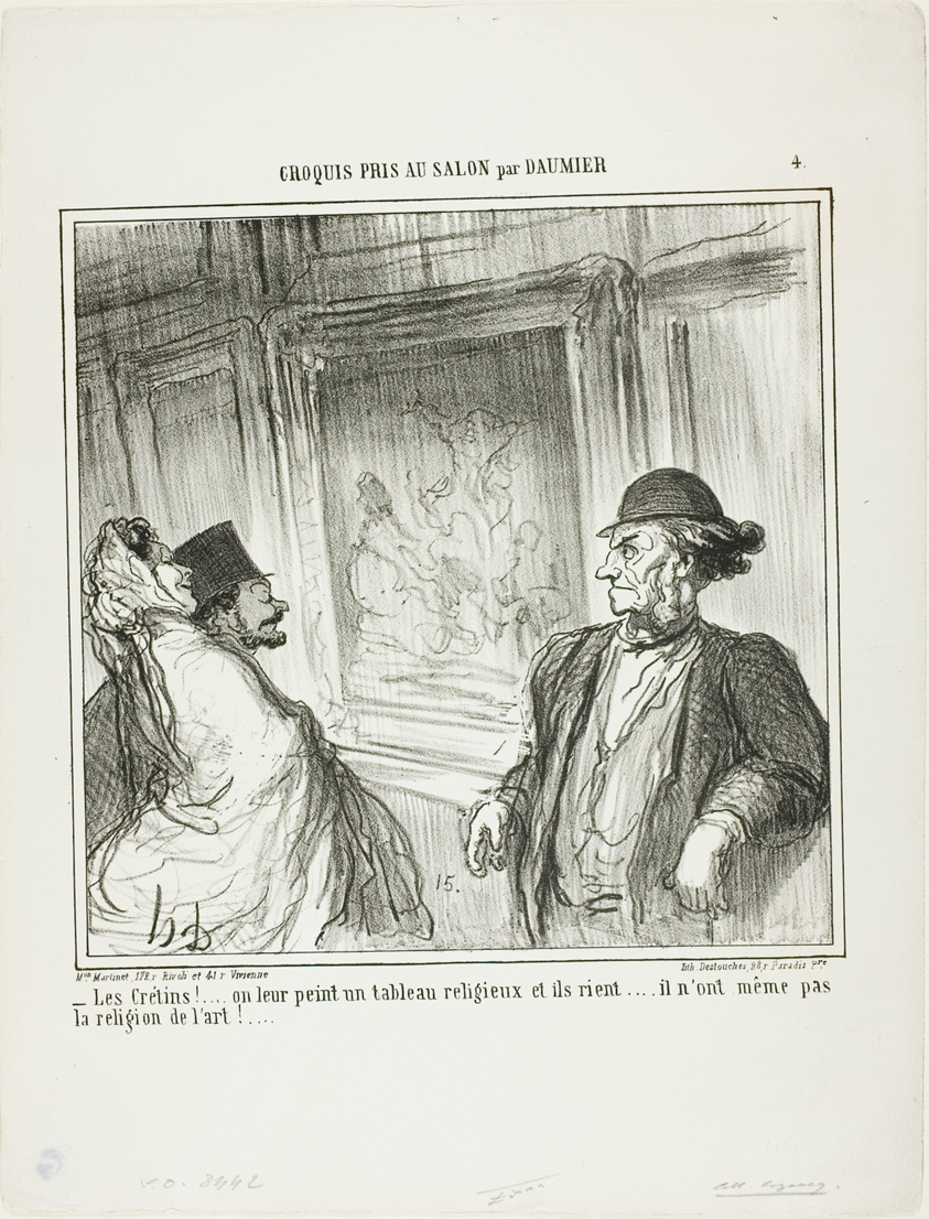 “What idiots! You paint a religious picture for them and they laugh.... they don't even have a devotion to art!...,” plate 4 from Croquis Pris Au Salon par Daumier