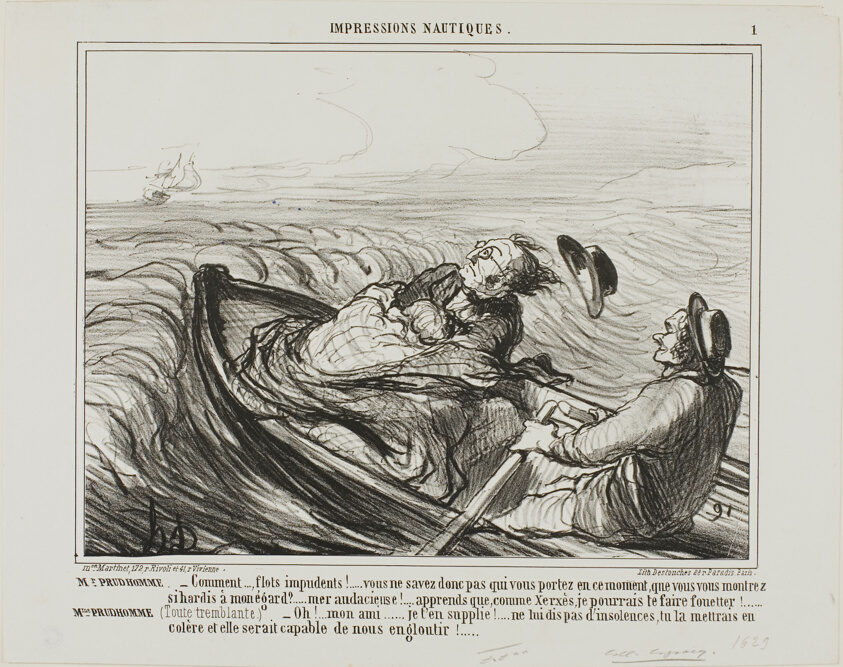 Mr. Prudhomme: “- Obnoxious waves.... don't you know whom you are carrying in this moment?... oh audacious... know I shall, like Xerxes, whip you terribly. Mme Prudhomme: (shivering of fear) “- Pray, my dear friend, do not offend the sea any longer... you might wake its fury and it might devour us completely!,” plate 1 from Impressions Nautiques