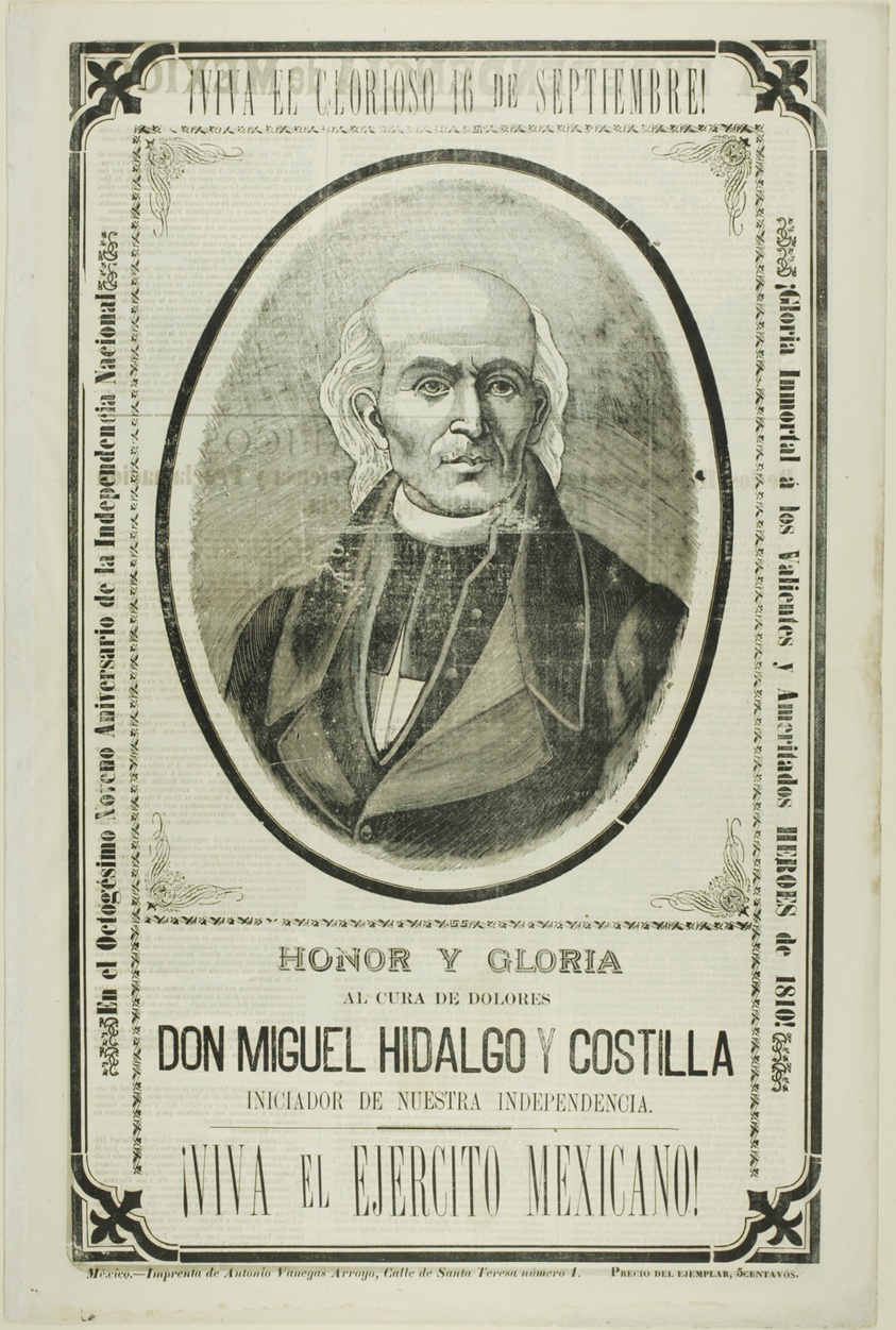 Long Live the Glorious 16th of September! Honor and Glory to the Priest from Dolores Don Miguel Hidalgo y Castilla, Initiator of our Independence. Long Live the Mexican Army!