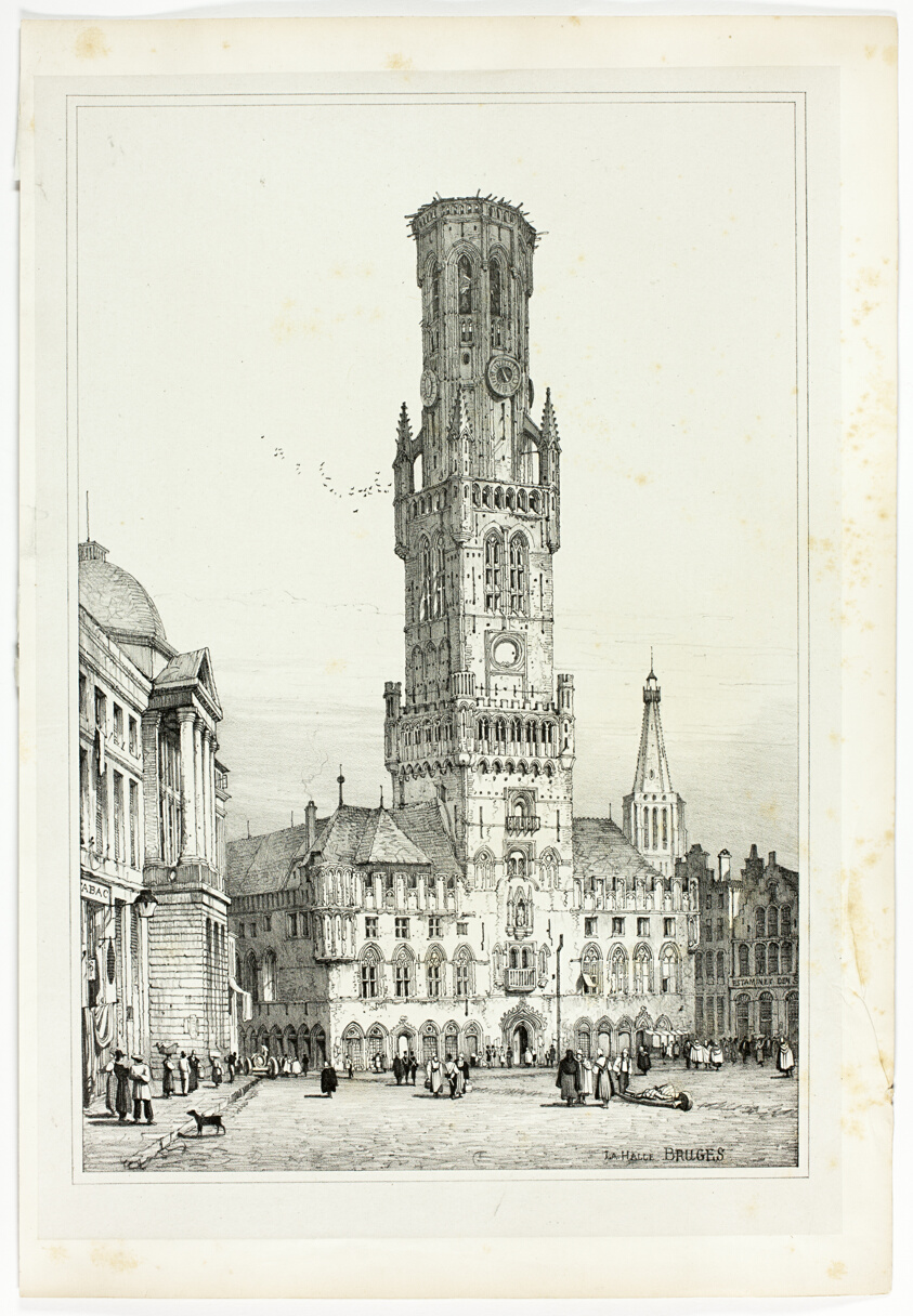 La Halle, Bruges, from Facsimiles of Sketches made in Flanders and Germany